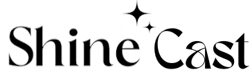 ShineCast
